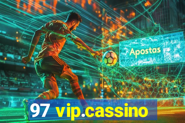 97 vip.cassino